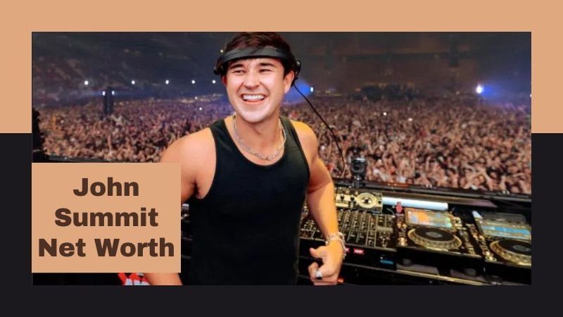 John Summit Net Worth