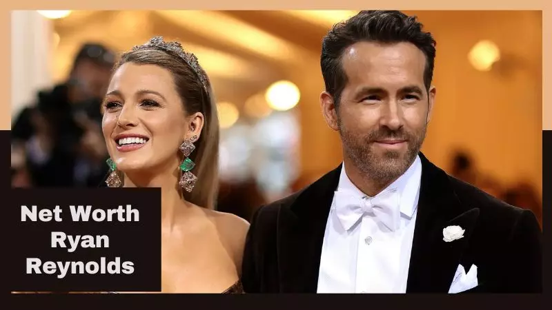 Net Worth Ryan Reynolds
