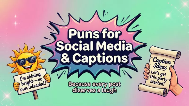Puns for Social Media & Captions