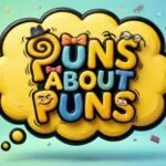 790+ Puns About Puns Funny One Liners & Clever Wordplay